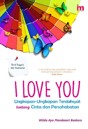 I Love You, Ungkapan-Ungkapan Terdahsyat Tentang Cinta dan Persahabatan